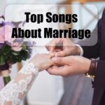 Top Songs About Marriage