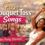 Fun Bouquet Toss Songs