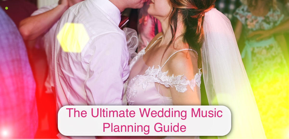 The ultimate wedding music planning guide