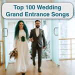 Top 100 Wedding Grand Entrance Songs