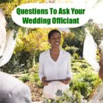 Top 10 Questions To Ask Your Wedding Officiant