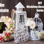The Ultimate DIY Wedding Decorations Guide