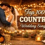 Top 100 Country wedding dance songs