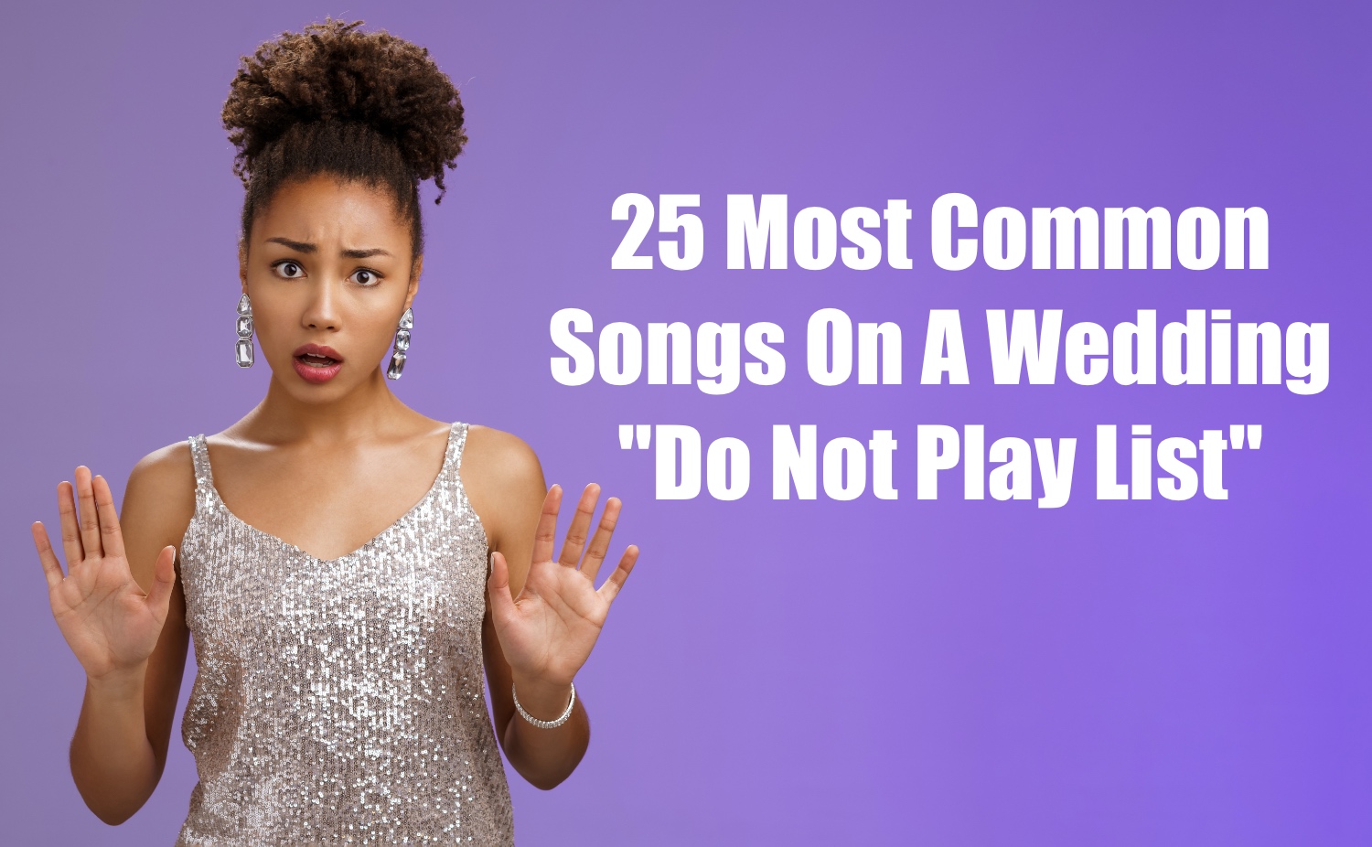 25 most common songs on a wedding do not play list