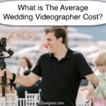 What is the Average Wedding Videographer Cost?