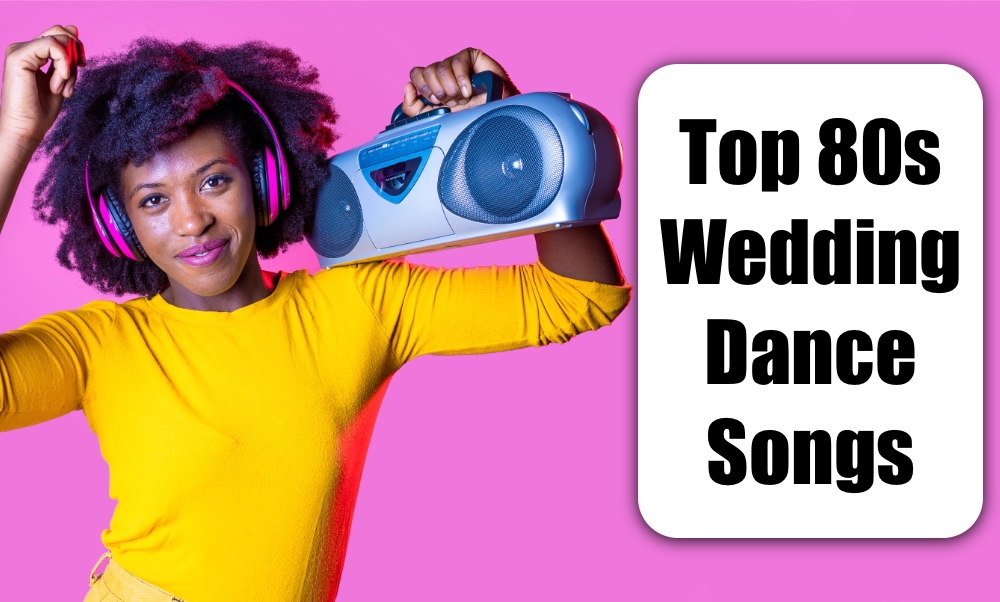 Top 80s Wedding Dance Songs That Pack the Dance Floor