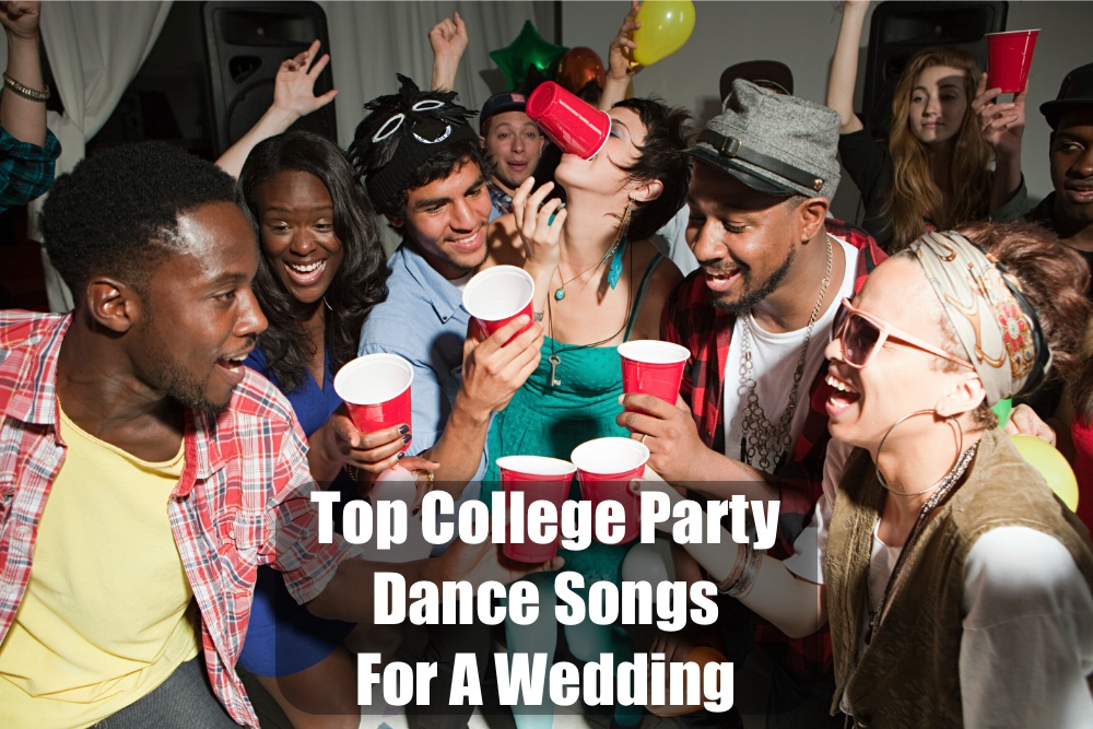 Top College Party Dance Songs For a Wedding