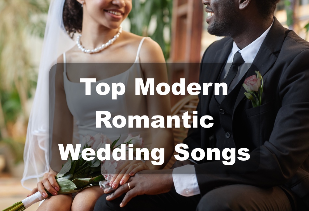 The Top Modern Romantic Wedding Songs (2026)