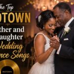 Top Motown Father and Daughter Wedding Dance Songs