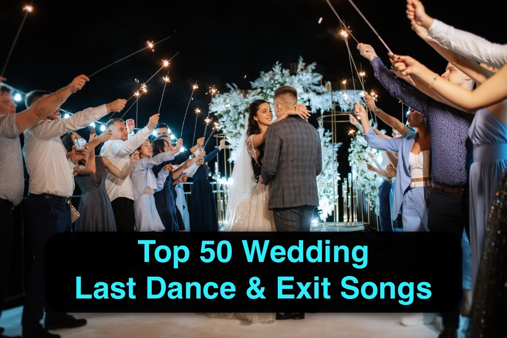 The Top 50 Wedding Last Dance and Exit Songs in 2026