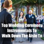 Top wedding ceremony instrumentals to walk down the aisle to